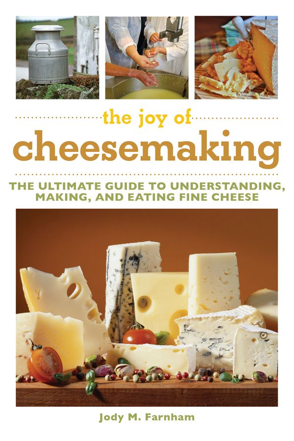 The Joy of Cheesemaking
